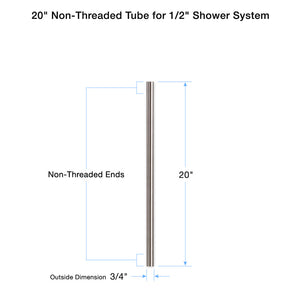 20" Non-Threaded Tube for 1/2" Shower System 88.10.227